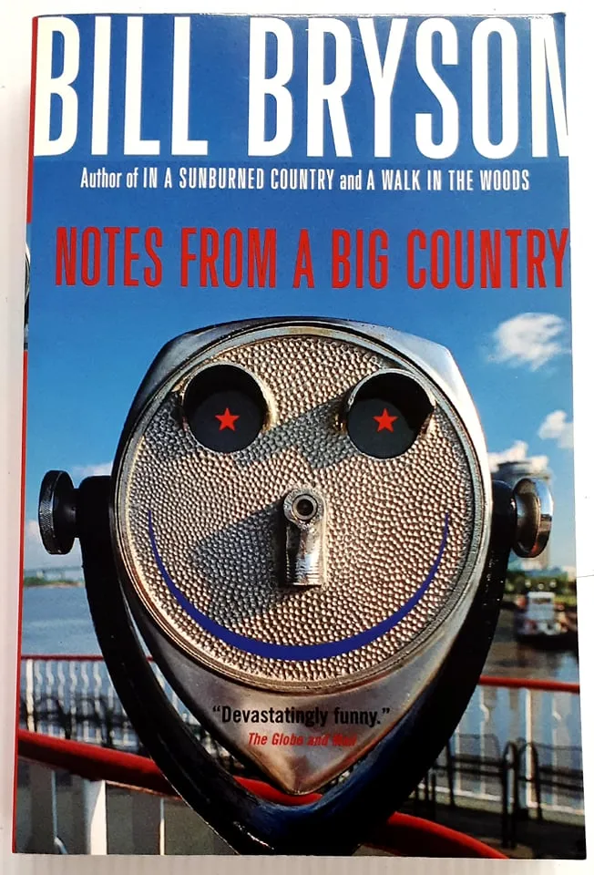 NOTES FROM A BIG COUNTRY - Bill Bryson